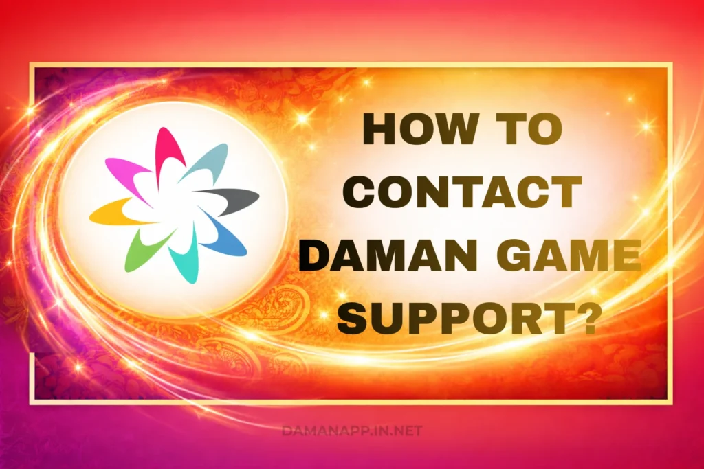 HOW TO CONTACT DAMAN GAME SUPPORT?