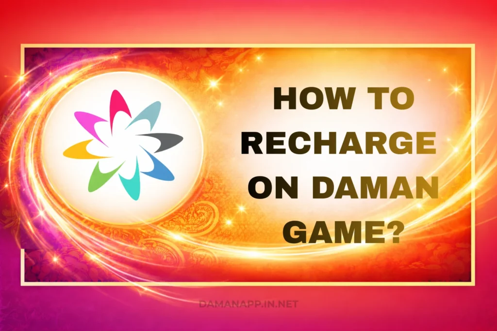 HOW TO RECHARGE ON DAMAN GAME?